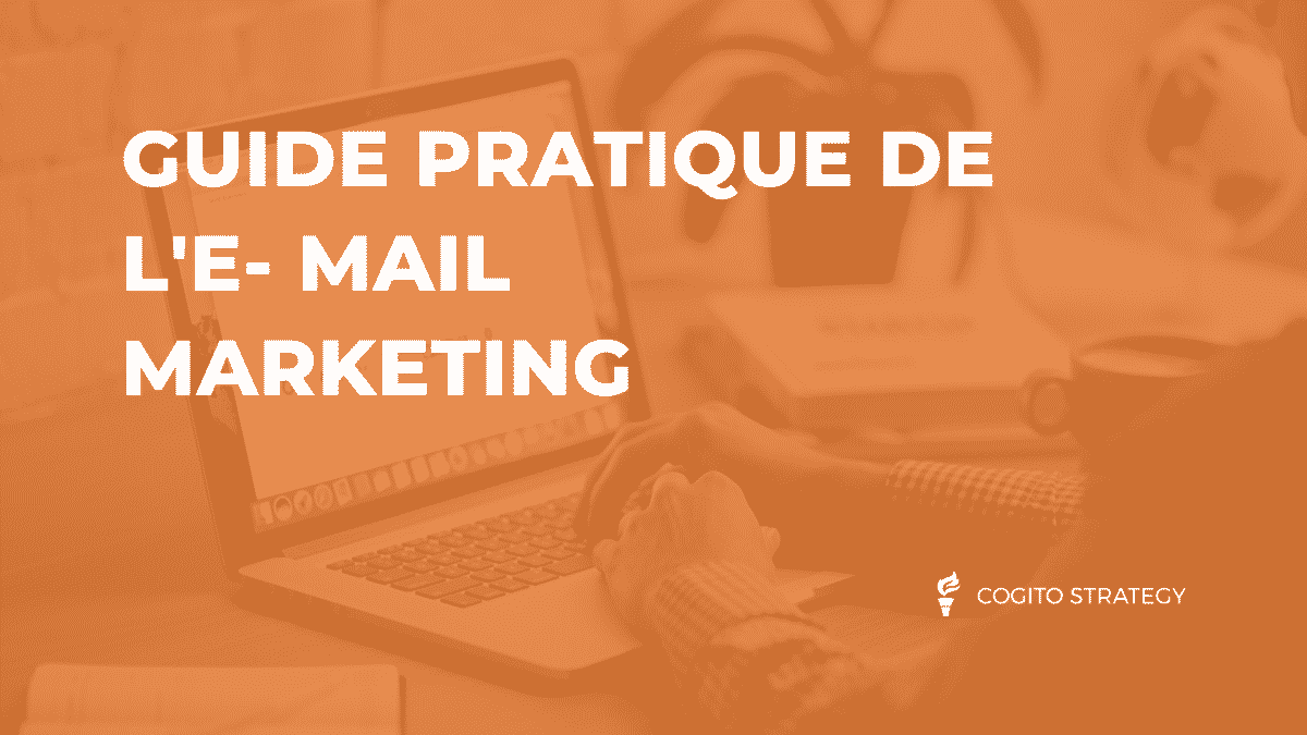 guide pratique de l'e-mail marketing